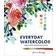 Everyday WaterColor Learn to Paint Watercolor in 30 Days (Hæftet, 2017)