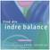 Find din indre balance: 2 effektive øvelser (Lydbog, CD, 2010)