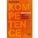 Kompetence: hvad, hvorfor, hvordan (Hæftet, 2012)