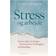 Stress og arbejde: nyeste viden om årsager, konsekvenser, forebyggelse og behandling (Hæftet, 2014)