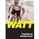 Watt: træning og konkurrence (Indbundet, 2016)