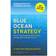 Blue Ocean Strategy, Expanded Edition: How to Create Uncontested Market Space and Make the Competition Irrelevant (Inbunden, 2015)