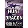 SEAL Team Six Book 6: Hunt the Dragon (Seal Team Six 6)