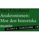 Anakronismen: mot den historiska manin (Häftad)