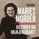 Maries morder: Historien om Højbjergdrabet (Lydbog, MP3, 2017)