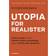 Utopia for realister: Gratis penge til alle, femten timers arbejdsuge og en verden uden grænser (Lydbog, MP3, 2017)