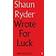 Wrote For Luck: Selected Lyrics
