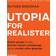 Utopia for realister: Gratis penge til alle, femten timers arbejdsuge og en verden uden grænser (Lydbog, MP3, 2017)