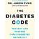The Diabetes Code: Prevent and Reverse Type 2 Diabetes Naturally (Hæftet, 2018)