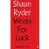 Wrote For Luck: Selected Lyrics