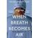 When Breath Becomes Air (Hæftet, 2017)