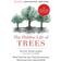 The Hidden Life of Trees: The International Bestseller – What They Feel, How They Communicate (Paperback, 2017)