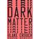 dark matter a novel (Heftet, 2017)