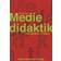 Mediedidaktik: i teori og praksis (Hæftet, 2016)
