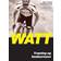 Watt: træning og konkurrence (Indbundet, 2016)