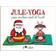 Jule-yoga: yoga-øvelser med et twist (Indbundet, 2016)