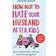 How Not to Hate Your Husband After Kids (Paperback, 2018)
