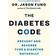 The Diabetes Code: Prevent and Reverse Type 2 Diabetes Naturally (Hæftet, 2018)