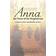 Anna, the Voice of the Magdalenes: A Sequel to Anna, Grandmother of Jesus (Paperback, 2017)