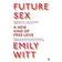 Future Sex: A New Kind of Free Love