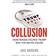Collusion: How Russia Helped Trump Win the White House (Paperback, 2017)