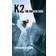 K2 - på liv och död (E-bok, 2013)