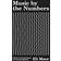 Music by the Numbers: From Pythagoras to Schoenberg (Hardcover, 2018)