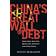 China's Great Wall of Debt: Shadow Banks, Ghost Cities, Massive Loans and the End of the Chinese Miracle