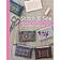 Stitch & Sew: Beautifully Embroider 31 Projects