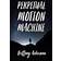 The Perpetual Motion Machine