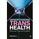 Understanding Trans Health