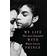 The Most Beautiful: My Life With Prince (Hæftet, 2018)