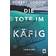 Die Tote im Käfig