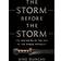 The Storm Before the Storm: The Beginning of the End of the Roman Republic (Paperback, 2017)