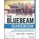 The Bluebeam Guidebook: Game-changing Tips and Stories for Architects, Engineers, and Contractors (Paperback, 2018)