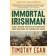 Immortal Irishman, The