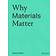 Why Materials Matter; Responsible Design for a Better World