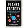 The Planet Factory: Exoplanets and the Search for a Second Earth