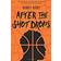 After the Shot Drops (Hardcover, 2018)