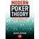 Modern Poker Theory: Building an Unbeatable Strategy Based on GTO Principles