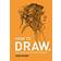 How To Draw: Sketch and draw anything, anywhere with this inspiring and practical handbook