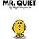 Mr. Quiet (Mr. Men Classic Library)