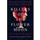 Killers of the Flower Moon: Oil, Money, Murder and the Birth of the FBI (Paperback, 2018)