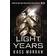 Light Years: the thrilling new novel from the author of The 100 series: Light Years Book One