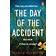 The Day of the Accident