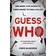 Guess Who: ONE ROOM. FIVE SUSPECTS. THREE HOURS TO FIND A KILLER.