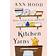 Kitchen Yarns: Notes on Life, Love, and Food