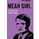 Mean Girl: Ayn Rand and the Culture of Greed (American Studies Now: Critical Histories of the Present)