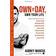 Own the Day, Own Your Life: Optimised practices for waking, working, learning, eating, training, playing, sleeping and sex (Paperback, 2018)