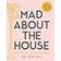 Mad about the House (Inbunden, 2018)